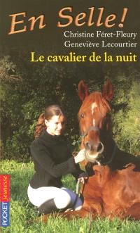 En selle !. Vol. 03. Le cavalier de la nuit