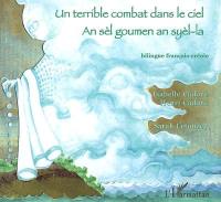 Un terrible combat dans le ciel. An sèl goumen an syèl-la