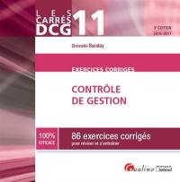 Contrôle de gestion : 86 exercices corrigés pour réviser et s'entraîner : 2016-2017