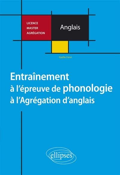 Entraînement à l'épreuve de phonologie à l'agrégation d'anglais