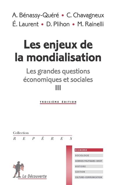 Livre Les Enjeux De La Mondialisation Les Grandes Questions