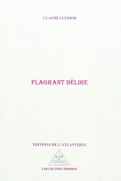 Flagrant délire