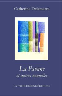 La Pavane : et autres nouvelles