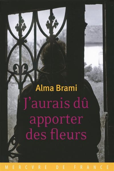 J'aurais dû apporter des fleurs