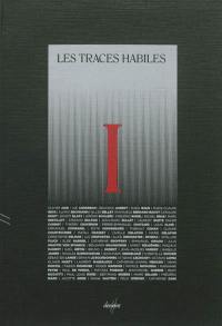 Les traces habiles. Vol. 1