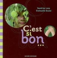 C'est si bon...