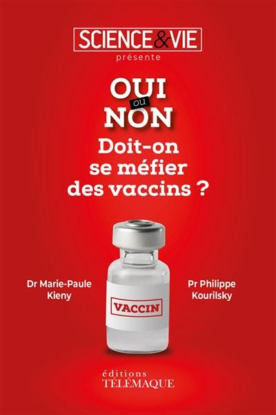 Doit-on se méfier des vaccins ?