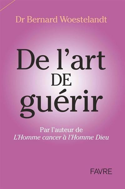 La passion de guérir