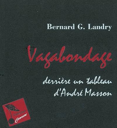 Vagabondage derrière un tableau d'André Masson