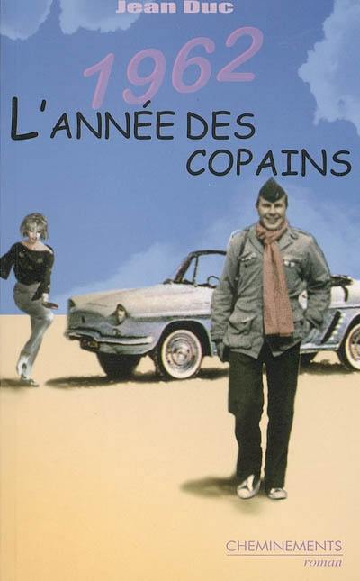 1962, l'année des copains