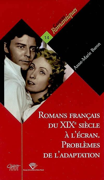 Romans français du XIXe siècle à l'écran : problèmes de l'adaptation