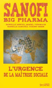 Sanofi, Big Pharma : l'urgence de la maîtrise sociale