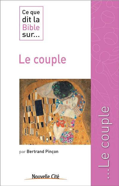 Ce que dit la Bible sur... le couple