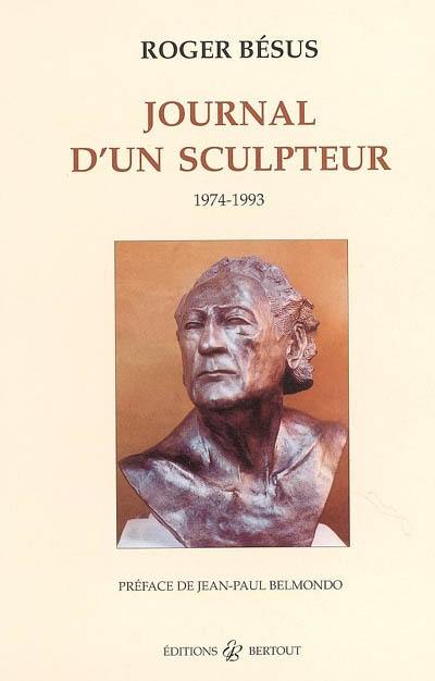 Journal d'un sculpteur : 1974-1993