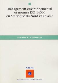 Management environnemental et normes ISO 14000 en Amérique du Nord et en Asie