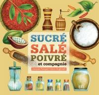 Sucré, salé, poivré et compagnie