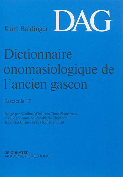 Dictionnaire onomasiologique de l'ancien gascon : DAG. Vol. 17