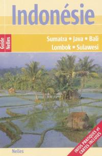 Indonésie : Sumatra, Java, Bali, Lombok, Sulawesi