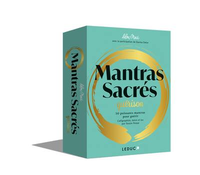 Mantras sacrés : guérison : 50 puissants mantras pour guérir