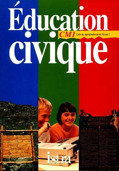 Multilivre éducation civique CM1, cycle des approfondissements niveau 2 : cahier d'exercices