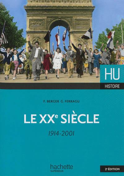 Le XXe siècle : 1914-2001