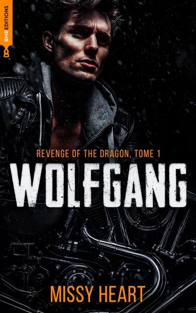 Revenge of the dragon. Vol. 1. Wolfgang