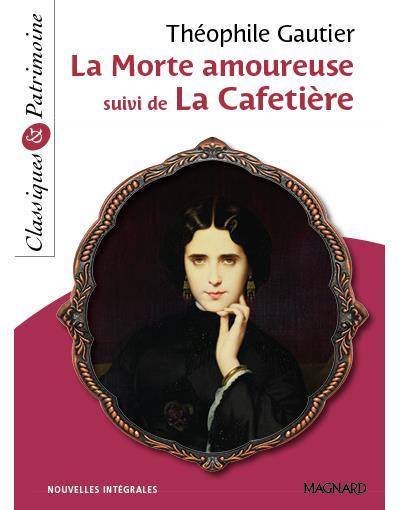 La morte amoureuse : nouvelles intégrales. La cafetière