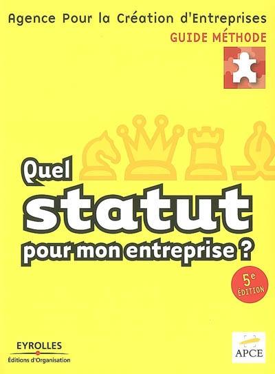 Quel statut pour mon entreprise ?