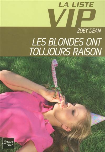 La liste VIP. Vol. 6. Les blondes ont toujours raison