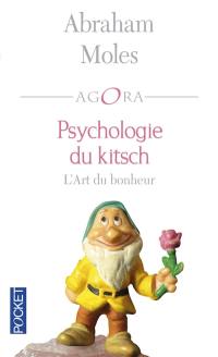 Psychologie du kitsch : l'art du bonheur