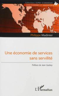 Une économie de services sans servilité