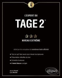 L'expert du Tage 2 : niveau extrême : 3 tests blancs