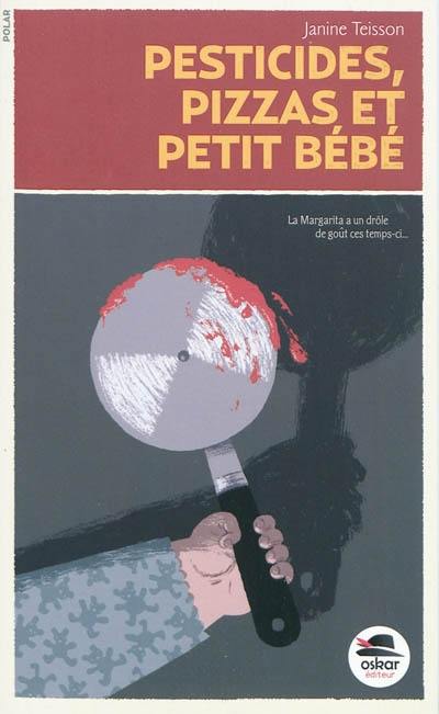 Pesticides, pizzas et petit bébé