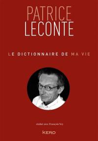 Le dictionnaire de ma vie