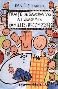 Traité de savoir vivre à l'usage des familles recomposées