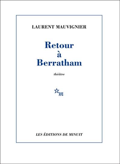 Retour à Berratham : théâtre