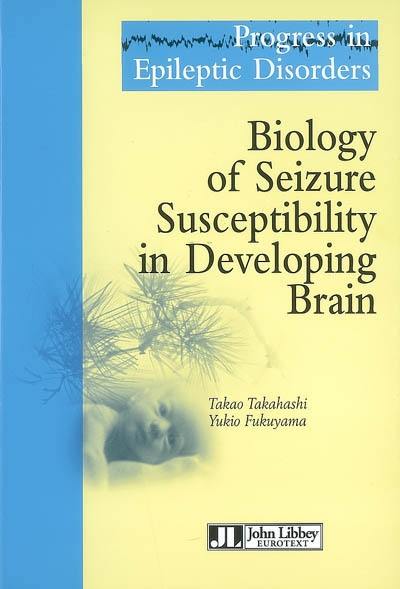 Biology of seizure susceptibility in developing brain