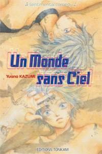 Un monde sans ciel : sentimental comedy