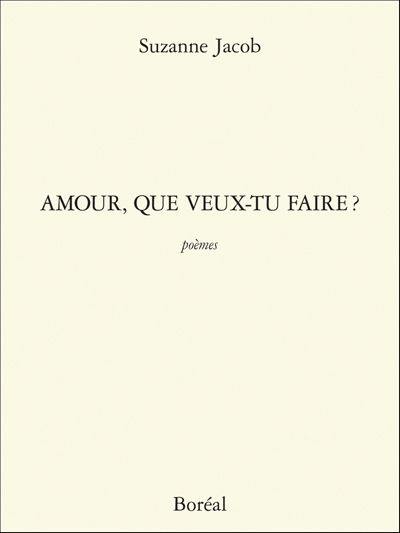 Amour, que veux-tu faire ?