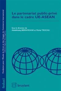 Le partenariat public-privé dans le cadre UE-ASEAN