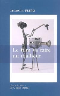 Le film va faire un malheur