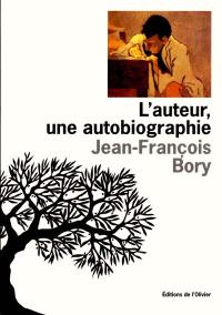 L'auteur, une autobiographie