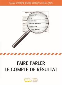 Faire parler le compte de résultat