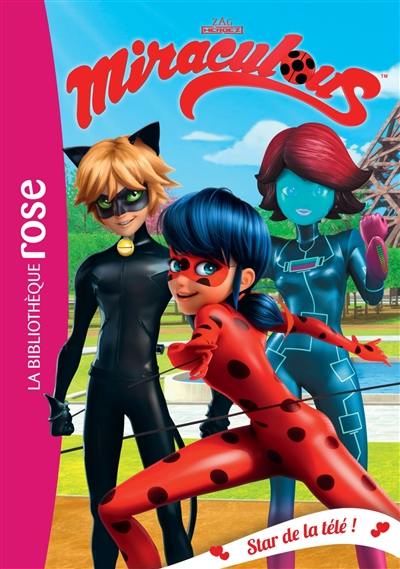 Miraculous. Vol. 12. Star de la télé !