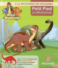 A la découverte des dinosaures : Petit Pied le diplodocus