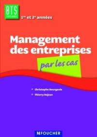 Management des entreprises, par les cas, BTS tertiaires, 1re et 2e années