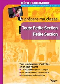 Je prépare ma classe : toute petite section, petite section