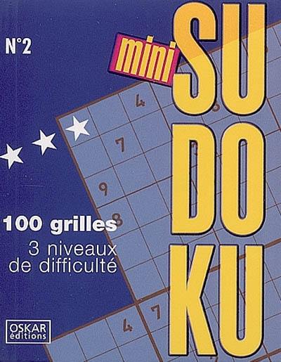 Mini sudoku. Vol. 2. 100 grilles, 3 niveaux de difficulté