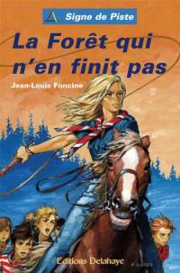 Les chroniques du pays perdu. Vol. 3. La forêt qui n'en finit pas