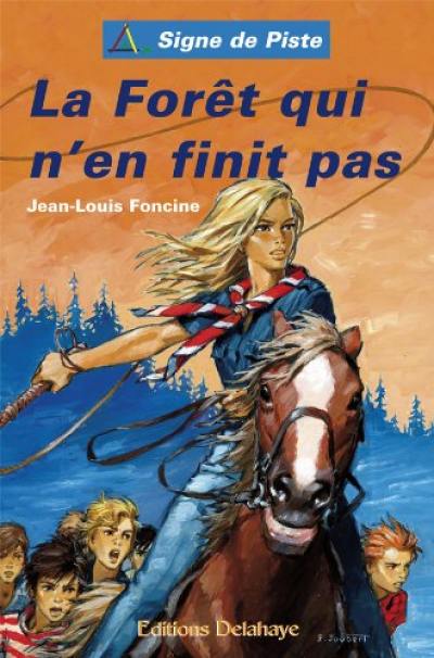 Les chroniques du pays perdu. Vol. 3. La forêt qui n'en finit pas